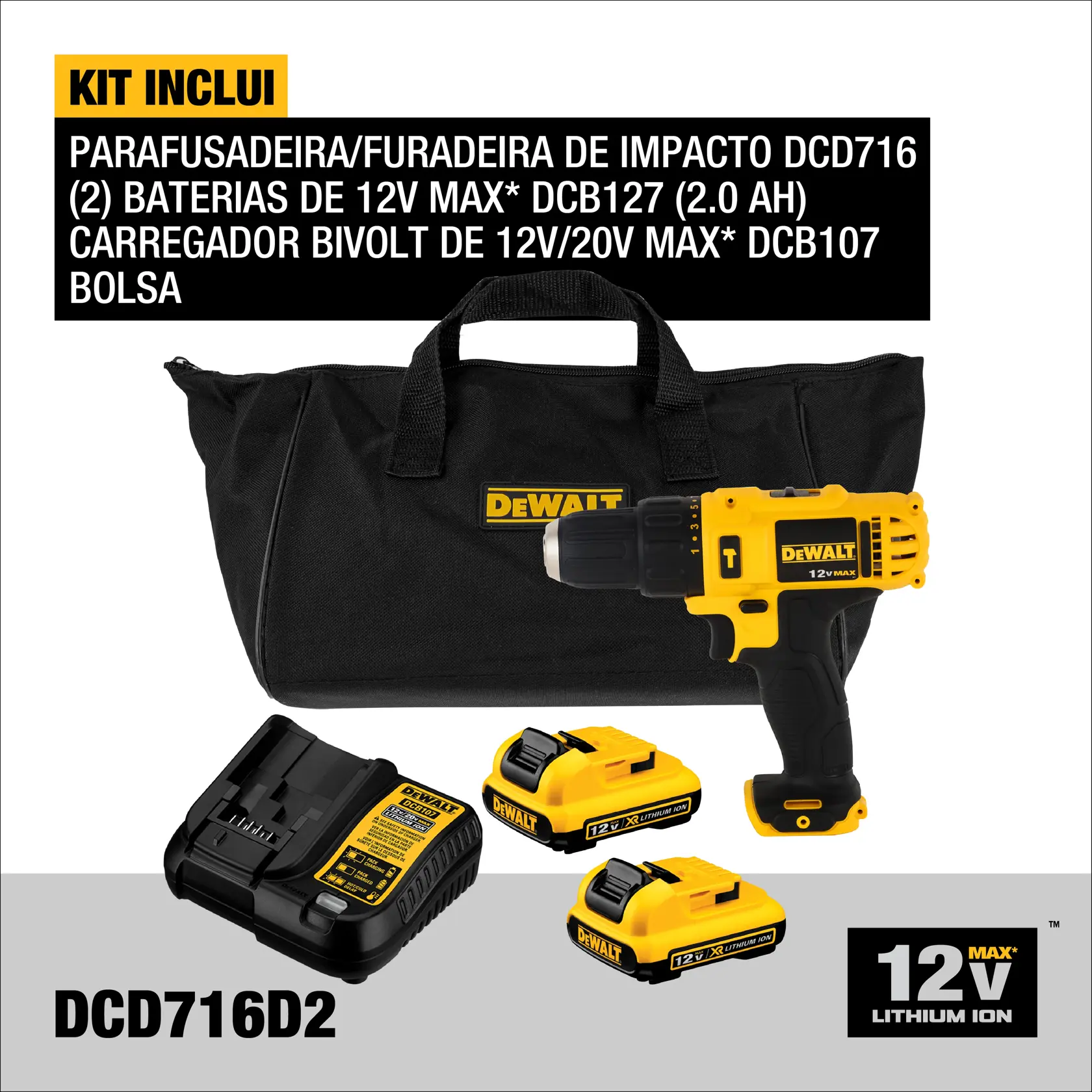 Imagem mostrando o kit DEWALT DCD716D2 que inclui uma parafusadeira/furadeira de impacto amarela e preta, duas baterias de íons de lítio 12V Max, um carregador bivolt e uma bolsa preta com o logo DEWALT.