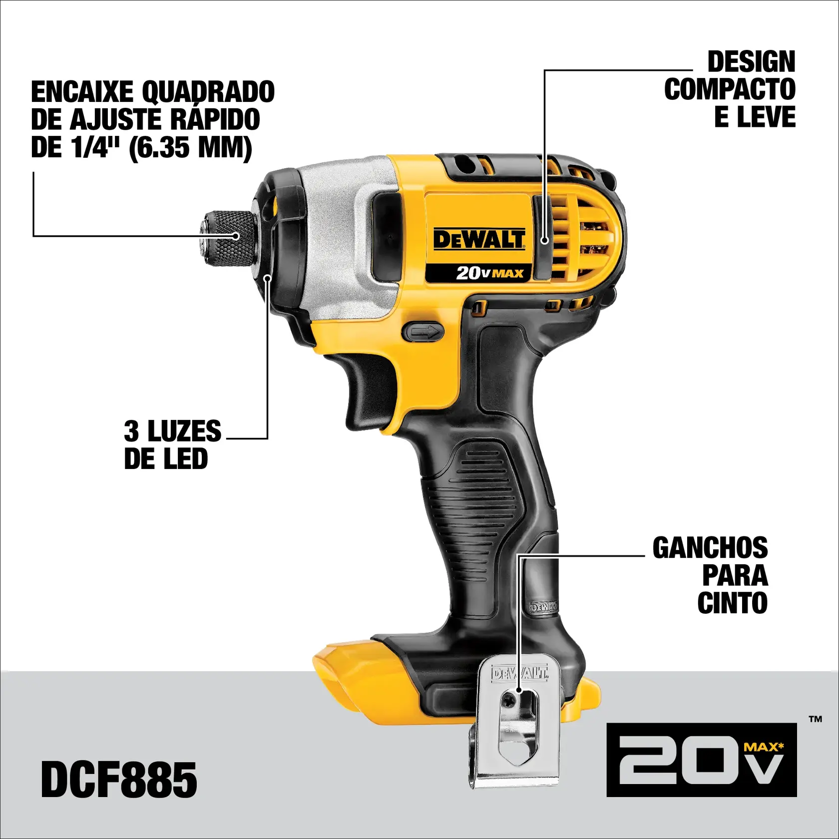 Imagem do produto mostrando um parafusadeira de impacto sem fio DEWALT 20V MAX modelo DCF885. A ferramenta possui design compacto e leve, encaixe quadrado de ajuste rápido de 1/4" (6,35 mm), três luzes de LED e gancho para cinto.