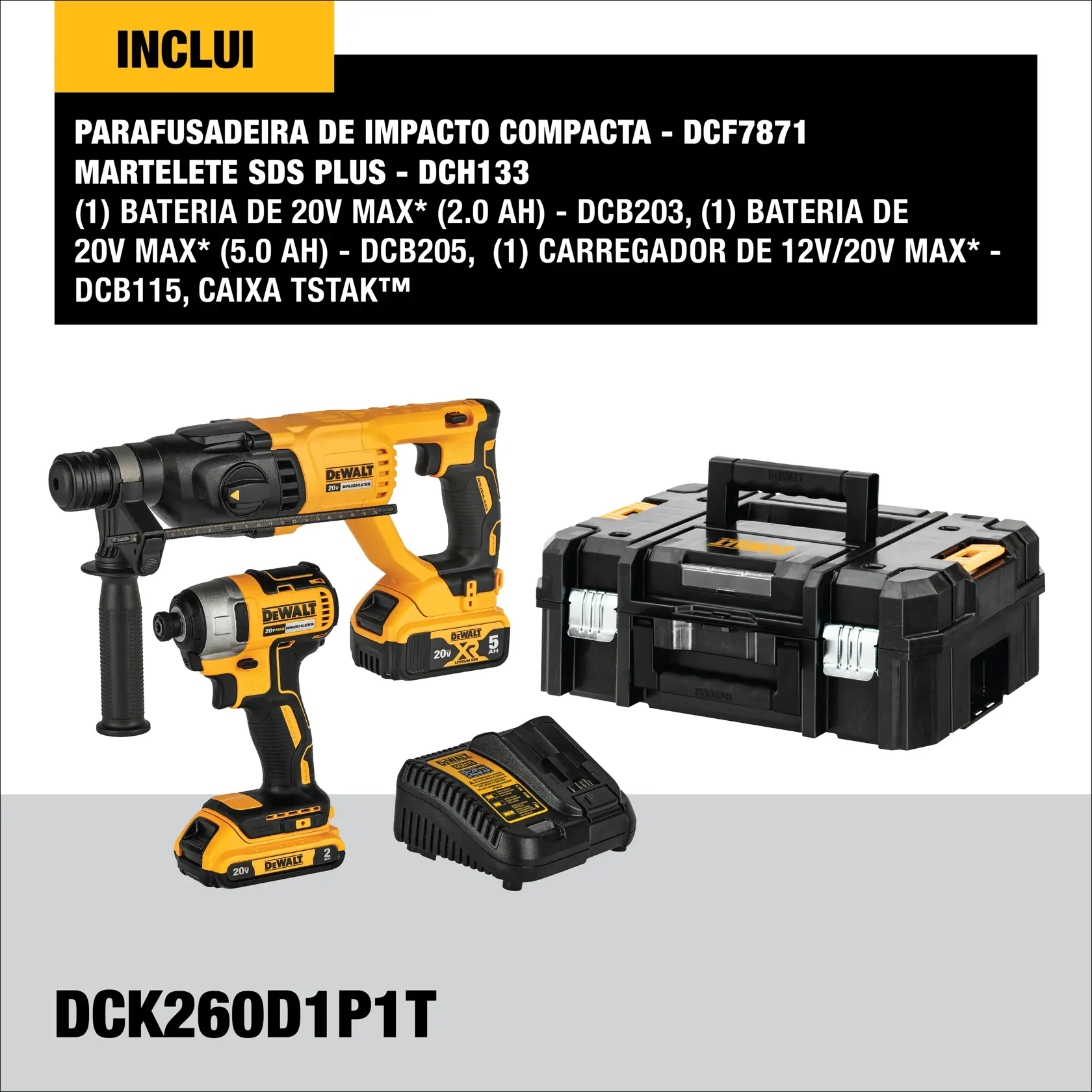 Kit DEWALT DCK260D1P1T contendo uma parafusadeira de impacto compacta (DCF7871), martelete SDS Plus (DCH133), duas baterias 20V MAX (2,0 Ah e 5,0 Ah), carregador 12V/20V MAX e caixa organizadora TSTAK™. Os itens estão exibidos sobre fundo simples, com nomes e especificações dos produtos destacados acima.